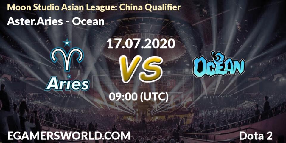 Aster.Aries vs Ocean: Betting TIp, Match Prediction. 17.07.20. Dota 2, Moon Studio Asian League: China Qualifier