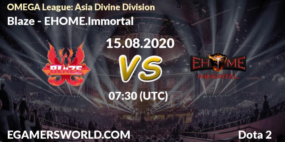 Blaze vs EHOME.Immortal: Betting TIp, Match Prediction. 15.08.20. Dota 2, OMEGA League: Asia Divine Division