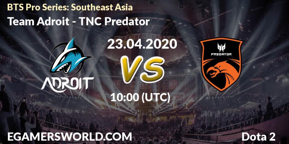 Team Adroit vs TNC Predator: Betting TIp, Match Prediction. 23.04.20. Dota 2, BTS Pro Series: Southeast Asia