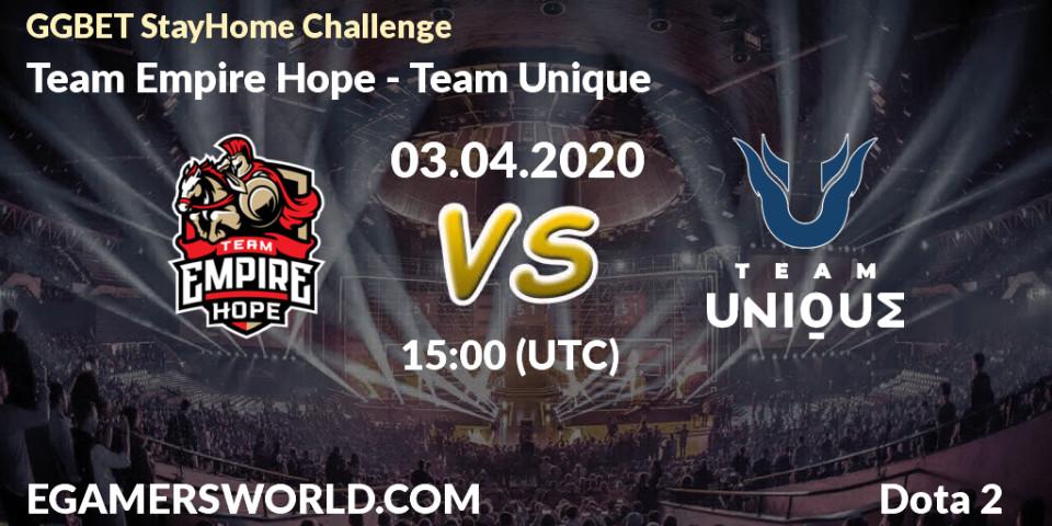 Team Empire Hope vs Team Unique: Betting TIp, Match Prediction. 03.04.20. Dota 2, GGBET StayHome Challenge