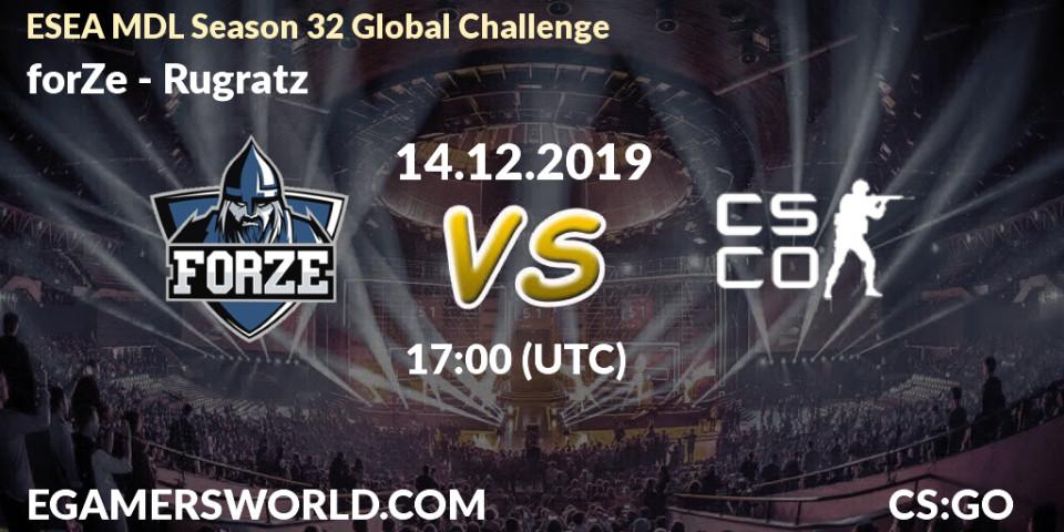 forZe vs Rugratz: Betting TIp, Match Prediction. 14.12.19. CS2 (CS:GO), ESEA MDL Season 32 Global Challenge