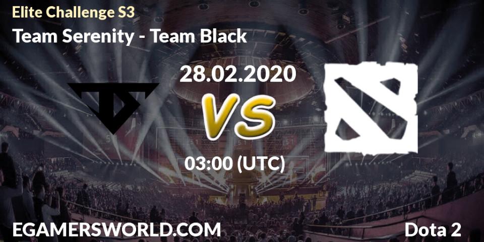 Team Serenity vs Team Black: Betting TIp, Match Prediction. 28.02.20. Dota 2, Elite Challenge S3