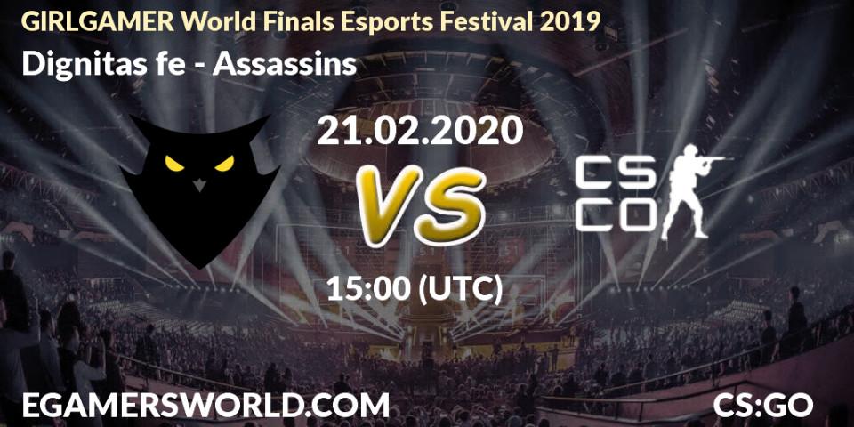 Dignitas fe vs Assassins: Betting TIp, Match Prediction. 21.02.20. CS2 (CS:GO), GIRLGAMER World Finals Esports Festival 2019