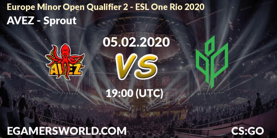 AVEZ vs Sprout: Betting TIp, Match Prediction. 05.02.20. CS2 (CS:GO), Europe Minor Open Qualifier 2 - ESL One Rio 2020