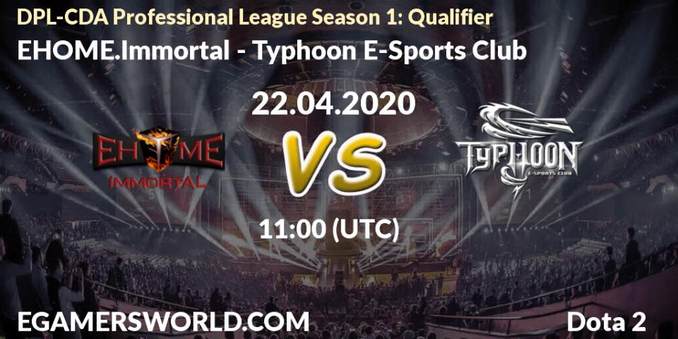 EHOME.Immortal vs Typhoon E-Sports Club: Betting TIp, Match Prediction. 22.04.20. Dota 2, DPL-CDA Professional League Season 1: Qualifier