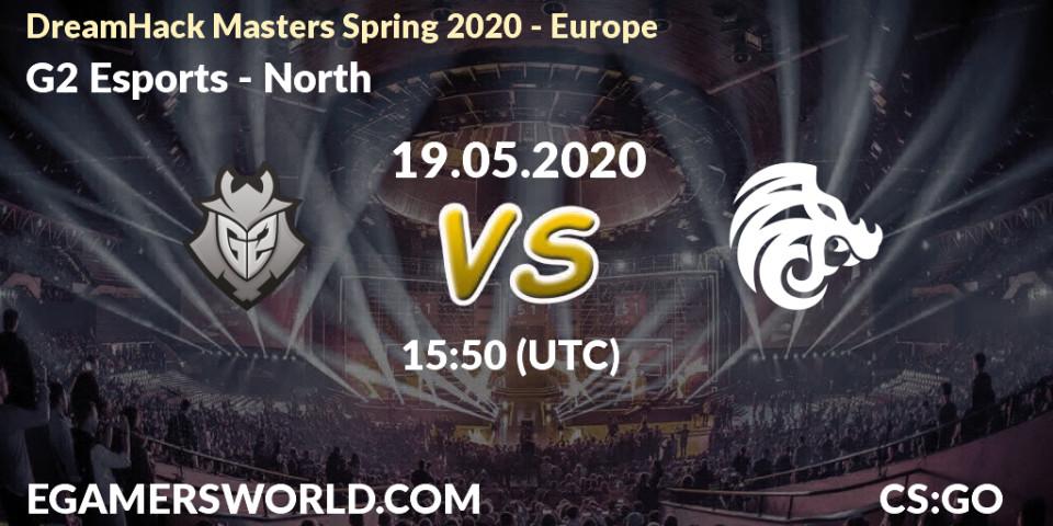 G2 Esports vs North: Betting TIp, Match Prediction. 19.05.20. CS2 (CS:GO), DreamHack Masters Spring 2020 - Europe