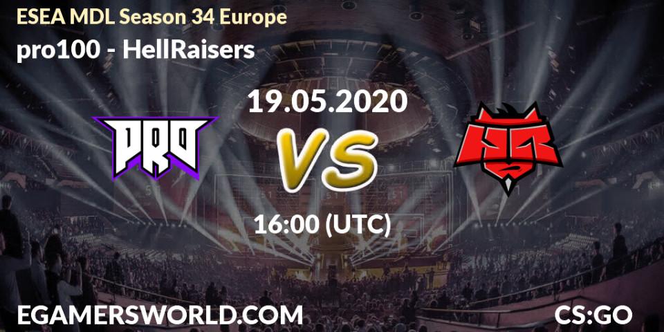 pro100 vs HellRaisers: Betting TIp, Match Prediction. 19.05.20. CS2 (CS:GO), ESEA MDL Season 34 Europe