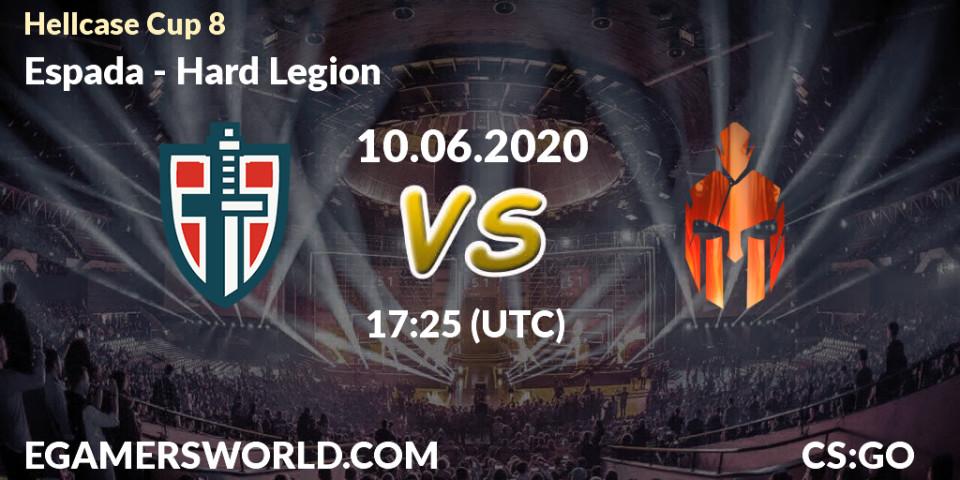 Espada vs Hard Legion: Betting TIp, Match Prediction. 10.06.2020 at 17:25. Counter-Strike (CS2), Hellcase Cup 8