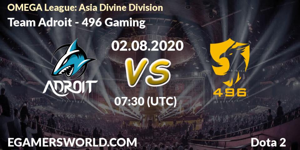 Team Adroit vs 496 Gaming: Betting TIp, Match Prediction. 02.08.20. Dota 2, OMEGA League: Asia Divine Division