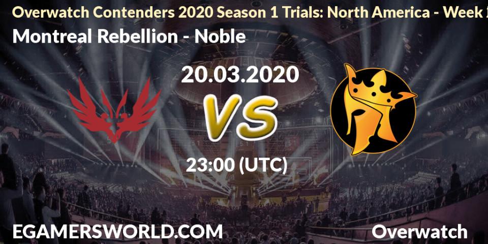Montreal Rebellion vs Noble: Betting TIp, Match Prediction. 20.03.20. Overwatch, Overwatch Contenders 2020 Season 1 Trials: North America - Week 2