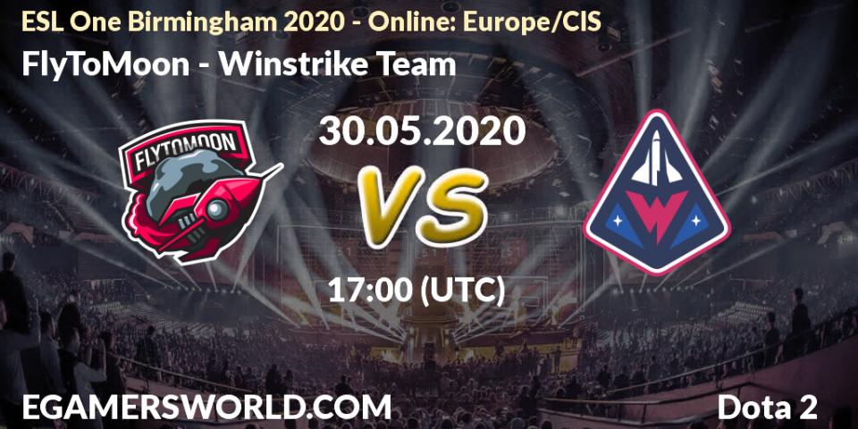 FlyToMoon vs Winstrike Team: Betting TIp, Match Prediction. 30.05.20. Dota 2, ESL One Birmingham 2020 - Online: Europe/CIS