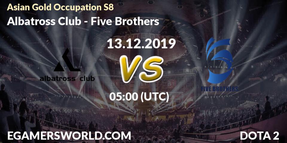 Albatross Club vs Five Brothers: Betting TIp, Match Prediction. 13.12.19. Dota 2, Asian Gold Occupation S8 