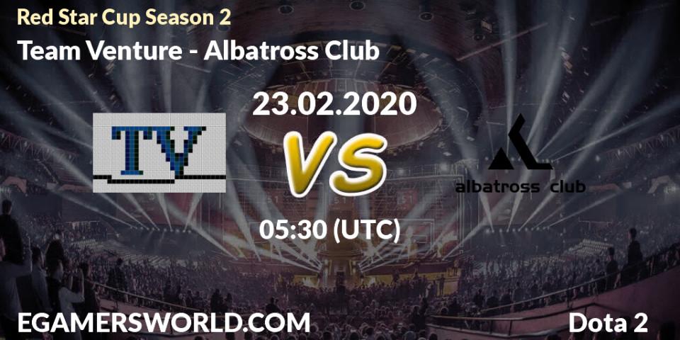 Team Venture vs Albatross Club: Betting TIp, Match Prediction. 23.02.20. Dota 2, Red Star Cup Season 3
