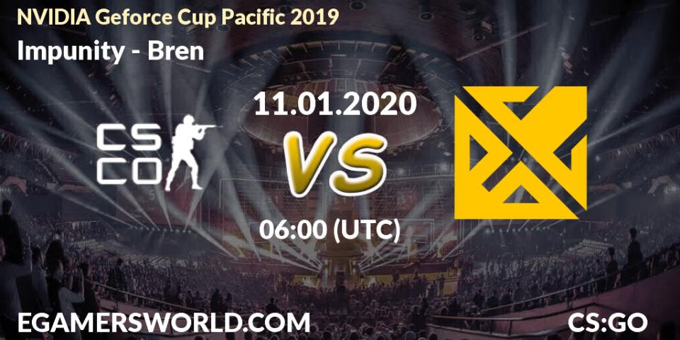 Impunity vs Bren: Betting TIp, Match Prediction. 11.01.2020 at 07:20. Counter-Strike (CS2), NVIDIA Geforce Cup Pacific 2019