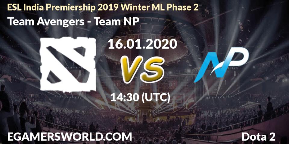 Team Avengers vs Team NP: Betting TIp, Match Prediction. 16.01.20. Dota 2, ESL India Premiership 2019 Winter ML Phase 2