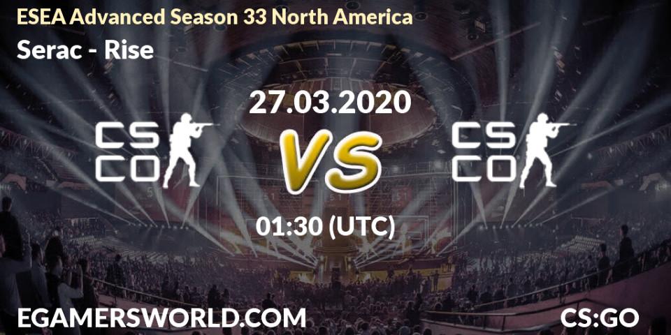 Serac vs Rise: Betting TIp, Match Prediction. 27.03.2020 at 01:40. Counter-Strike (CS2), ESEA Advanced Season 33 North America