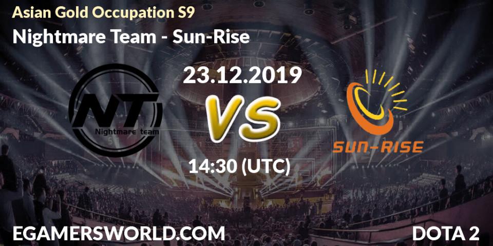Nightmare Team vs Sun-Rise: Betting TIp, Match Prediction. 23.12.19. Dota 2, Asian Gold Occupation S9 