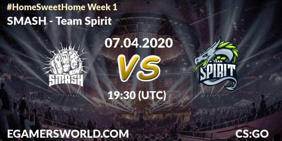 SMASH vs Team Spirit: Betting TIp, Match Prediction. 07.04.20. CS2 (CS:GO), #Home Sweet Home Week 1