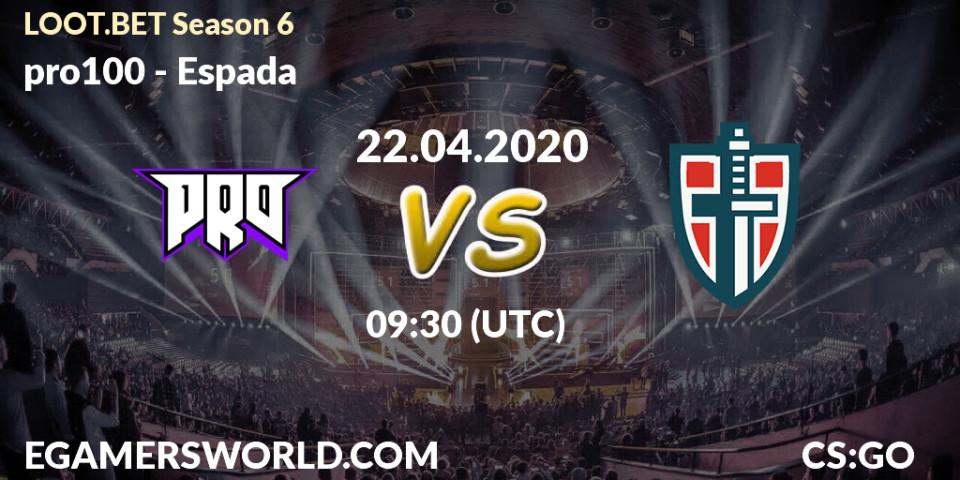 pro100 vs Espada: Betting TIp, Match Prediction. 22.04.20. CS2 (CS:GO), LOOT.BET Season 6
