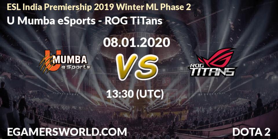 U Mumba eSports vs ROG TiTans: Betting TIp, Match Prediction. 08.01.20. Dota 2, ESL India Premiership 2019 Winter ML Phase 2