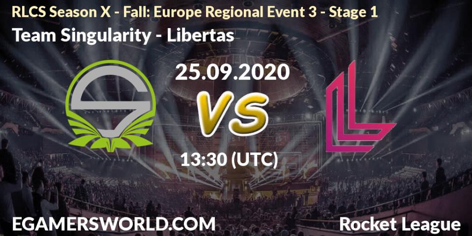 Team Singularity vs Libertas: Betting TIp, Match Prediction. 25.09.2020 at 13:30. Rocket League, RLCS Season X - Fall: Europe Regional Event 3 - Stage 1