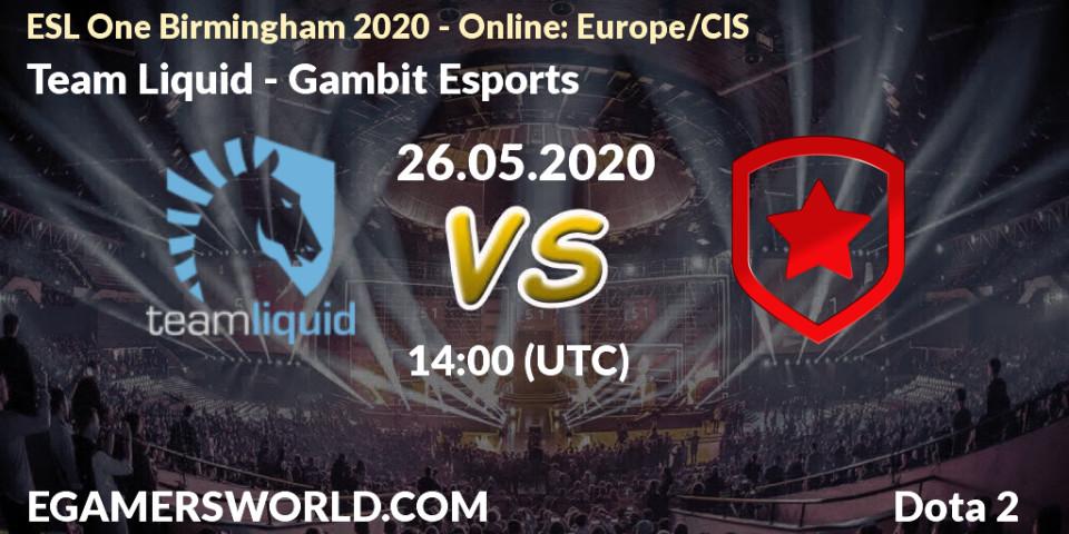 Team Liquid vs Gambit Esports: Betting TIp, Match Prediction. 26.05.20. Dota 2, ESL One Birmingham 2020 - Online: Europe/CIS