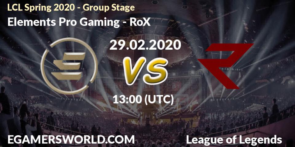Elements Pro Gaming vs RoX: Betting TIp, Match Prediction. 29.02.20. LoL, LCL Spring 2020 - Group Stage