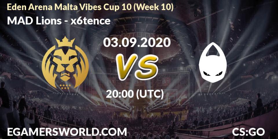 MAD Lions vs x6tence: Betting TIp, Match Prediction. 03.09.2020 at 20:15. Counter-Strike (CS2), Eden Arena Malta Vibes Cup 10 (Week 10)