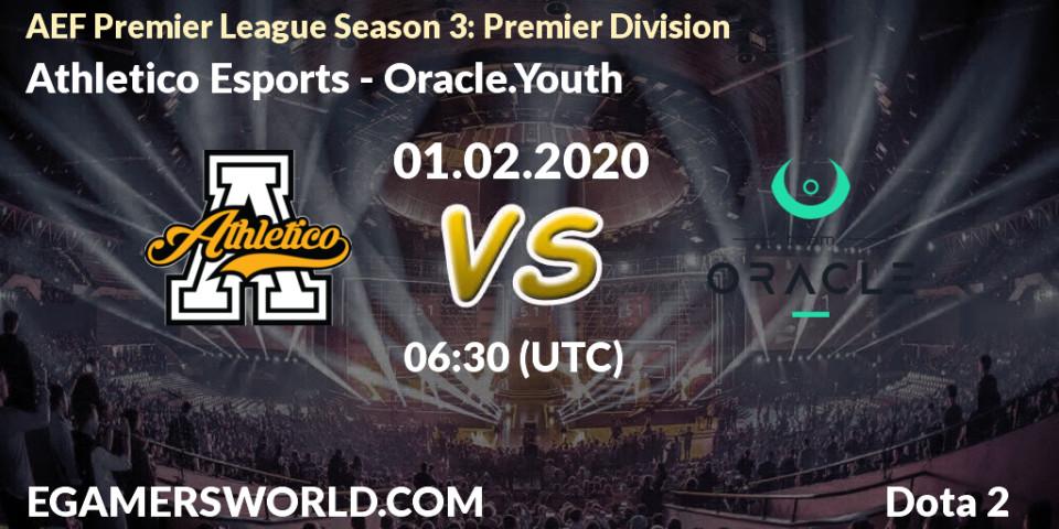 Athletico Esports vs Oracle.Youth: Betting TIp, Match Prediction. 01.02.20. Dota 2, AEF Premier League Season 3: Premier Division