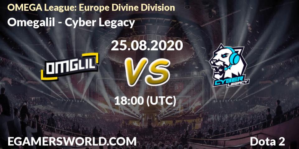 Omegalil vs Cyber Legacy: Betting TIp, Match Prediction. 25.08.20. Dota 2, OMEGA League: Europe Divine Division