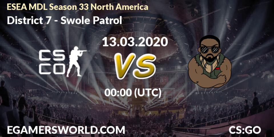 District 7 vs Swole Patrol: Betting TIp, Match Prediction. 13.03.20. CS2 (CS:GO), ESEA MDL Season 33 North America