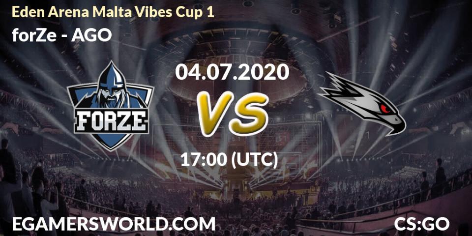forZe vs AGO: Betting TIp, Match Prediction. 04.07.2020 at 17:10. Counter-Strike (CS2), Eden Arena Malta Vibes Cup 1 (Week 1)