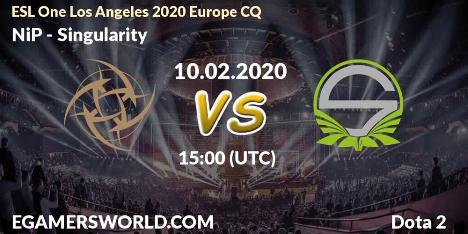 NiP vs Singularity: Betting TIp, Match Prediction. 10.02.20. Dota 2, ESL One Los Angeles 2020 Europe CQ