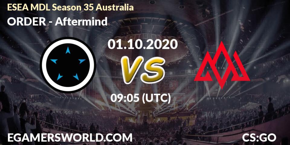 ORDER vs Aftermind: Betting TIp, Match Prediction. 01.10.20. CS2 (CS:GO), ESEA MDL Season 35 Australia