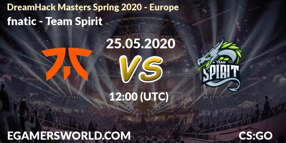 fnatic vs Team Spirit: Betting TIp, Match Prediction. 25.05.2020 at 12:00. Counter-Strike (CS2), DreamHack Masters Spring 2020 - Europe