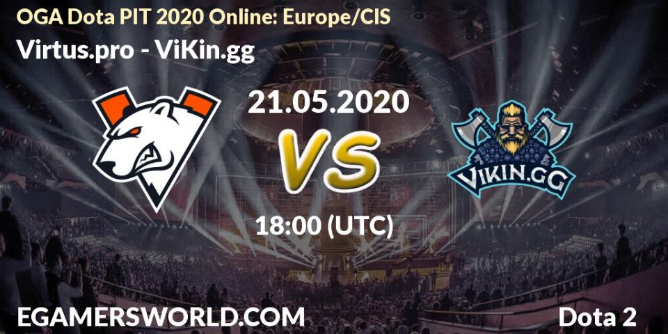 Virtus.pro vs ViKin.gg: Betting TIp, Match Prediction. 21.05.20. Dota 2, OGA Dota PIT 2020 Online: Europe/CIS