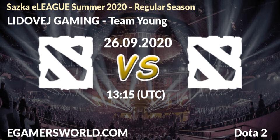 LIDOVEJ GAMING vs Team Young: Betting TIp, Match Prediction. 26.09.2020 at 14:05. Dota 2, Sazka eLEAGUE Summer 2020 - Regular Season