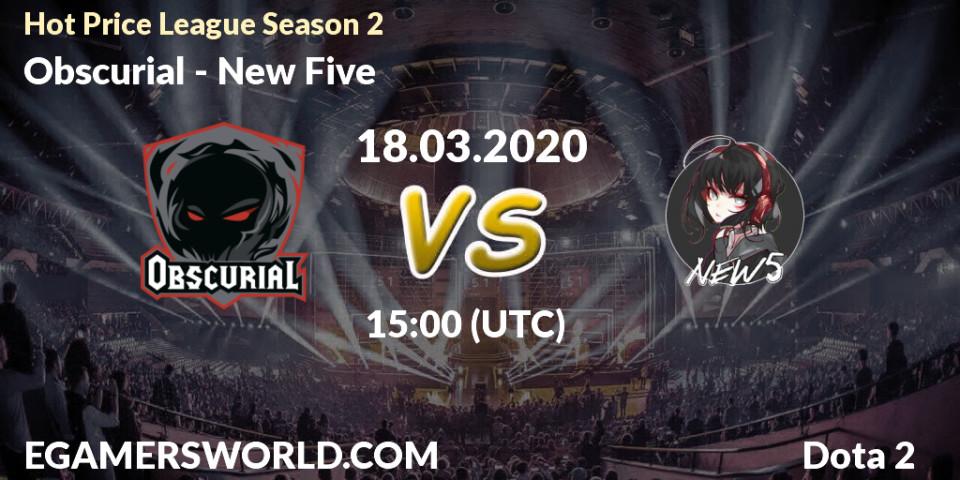 Obscurial vs New Five: Betting TIp, Match Prediction. 18.03.2020 at 15:24. Dota 2, Hot Price League Season 2