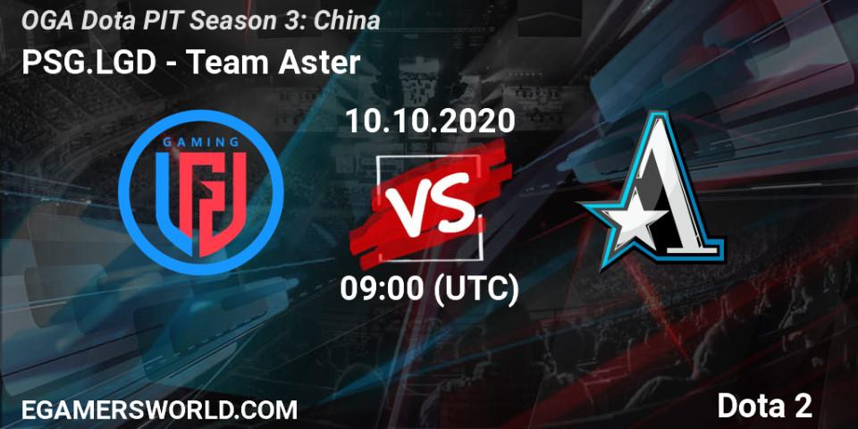 PSG.LGD vs Team Aster: Betting TIp, Match Prediction. 10.10.20. Dota 2, OGA Dota PIT Season 3: China