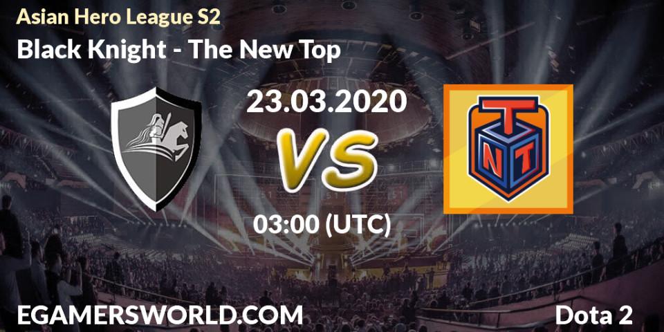 Black Knight vs The New Top: Betting TIp, Match Prediction. 23.03.20. Dota 2, Asian Hero League S2