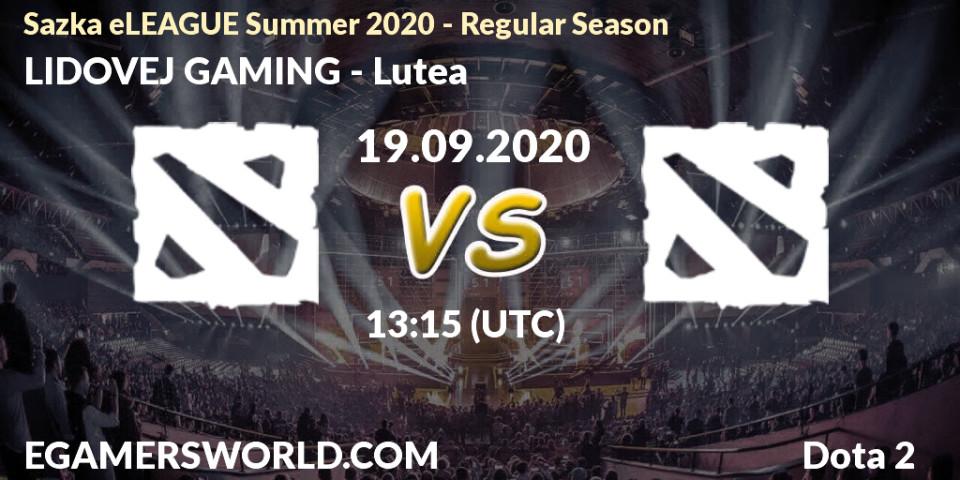 LIDOVEJ GAMING vs Lutea: Betting TIp, Match Prediction. 19.09.2020 at 14:07. Dota 2, Sazka eLEAGUE Summer 2020 - Regular Season