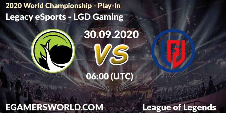 Legacy eSports vs LGD Gaming: Betting TIp, Match Prediction. 30.09.2020 at 05:28. LoL, 2020 World Championship - Play-In