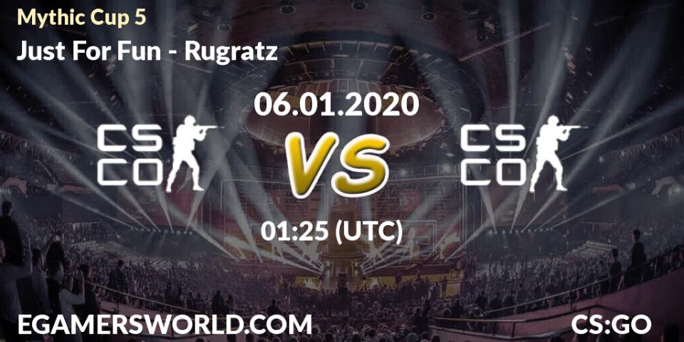 Just For Fun vs Rugratz: Betting TIp, Match Prediction. 06.01.2020 at 01:25. Counter-Strike (CS2), Mythic Cup 5