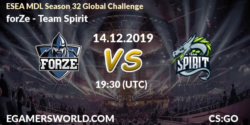 forZe vs Team Spirit: Betting TIp, Match Prediction. 14.12.19. CS2 (CS:GO), ESEA MDL Season 32 Global Challenge