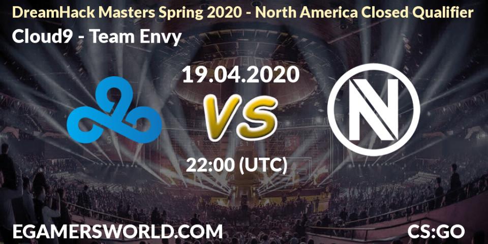 Cloud9 vs Team Envy: Betting TIp, Match Prediction. 19.04.20. CS2 (CS:GO), DreamHack Masters Spring 2020 - North America Closed Qualifier