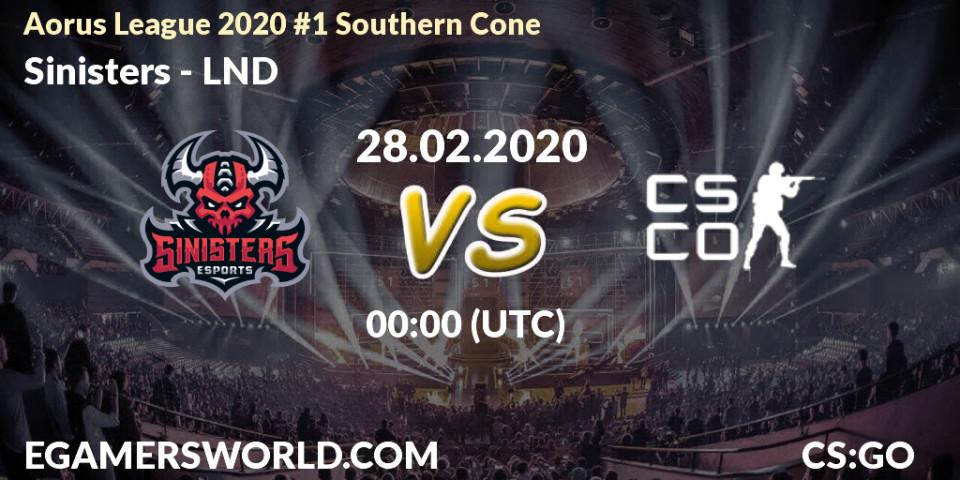 Sinisters vs LND: Betting TIp, Match Prediction. 28.02.20. CS2 (CS:GO), Aorus League 2020 #1 Southern Cone