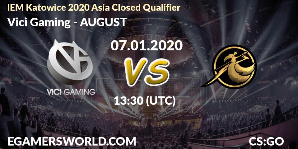 Vici Gaming vs AUGUST: Betting TIp, Match Prediction. 07.01.20. CS2 (CS:GO), IEM Katowice 2020 Asia Closed Qualifier