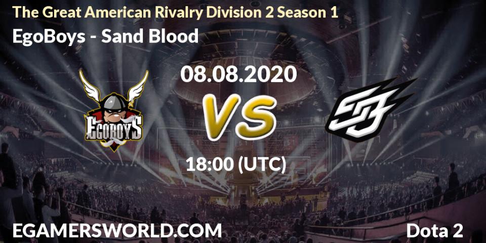 EgoBoys vs Sand Blood: Betting TIp, Match Prediction. 09.08.20. Dota 2, The Great American Rivalry Division 2 Season 1