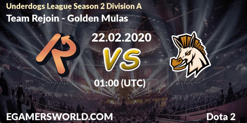 Team Rejoin vs Golden Mulas: Betting TIp, Match Prediction. 22.02.20. Dota 2, Underdogs League Season 2 Division A