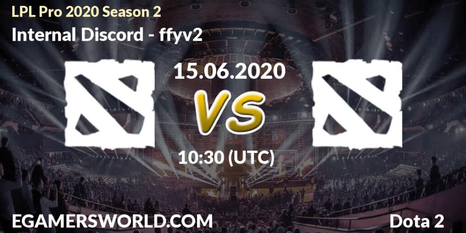 Internal Discord vs ffyv2: Betting TIp, Match Prediction. 16.06.20. Dota 2, LPL Pro 2020 Season 2